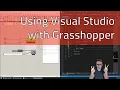 4 8 How to Use Visual Studio as Editor for Grasshopper - Advanced Development in Grasshopper