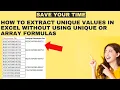 How to Extract Unique Values in Excel Without Using UNIQUE or Array Formulas