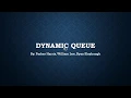 Dynamic Queues