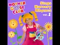 Hickety, Pickety - Mother Goose Club
