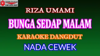 karaoke dangdut bunga sedap malam riza umami cover nada cewek