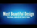 Coco Jones, London On Da Track & Future - Most Beautiful Design [Lyrics]