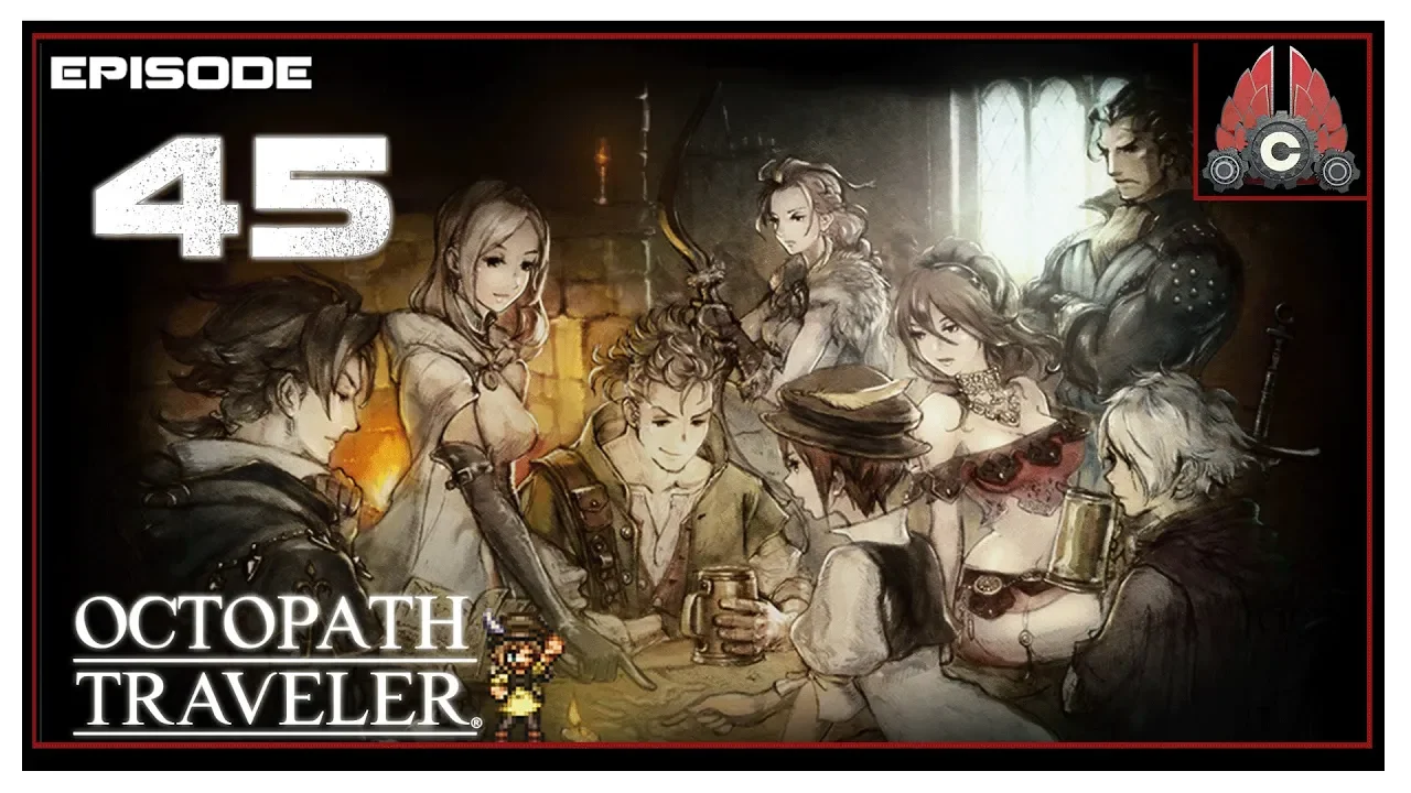 Let's Play Octopath Traveler With CohhCarnage - Episode 45
