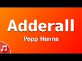 Download Lagu Popp Hunna - Adderall (Lyrics) \
