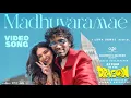 Download Lagu Madhuvaramae | Return of The Dragon | Pradeep Ranganathan, Kayadu Lohar | Ashwath | Leon James | AGS