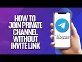 How To Join Private Telegram Channel Without Invite Link Tutorial
