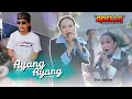 Download Lagu AYANG AYANG - Elsa Safira | OM ADELLA LIVE TAMPERAN PACITAN