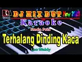 Download Lagu Terhalang Dinding Kaca ~ Leo Waldy || DJ Remix Dut Orgen Tunggal Karaoke (Nada Pria) By RDM
