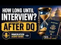 How Long Does It Take To Get An Interview After DQ Immigration Guide