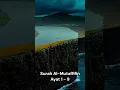 Lagu Surah Al-Mutaffifin Ayat 1-9
