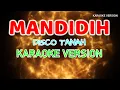 Download Lagu MANDIDIH (KARAOKE VERSION) Tanpa Vokal