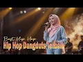 Download Lagu Hip Hop Dangdut Terbaru 2025 🎶 Remix Paling Enak Buat Joget