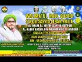 HAUL AKBAR SYECH SAYYID MBAH PRIUK (ALHABIB HASAN BIN MUHAMMAD AL HADDAD)