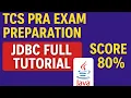 TCS PRA Exam Preparation JDBC Full Tutorial Java Database Connectivity for TCS PRA Score 80