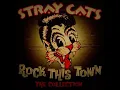 The Stray Cats - Rock This Town