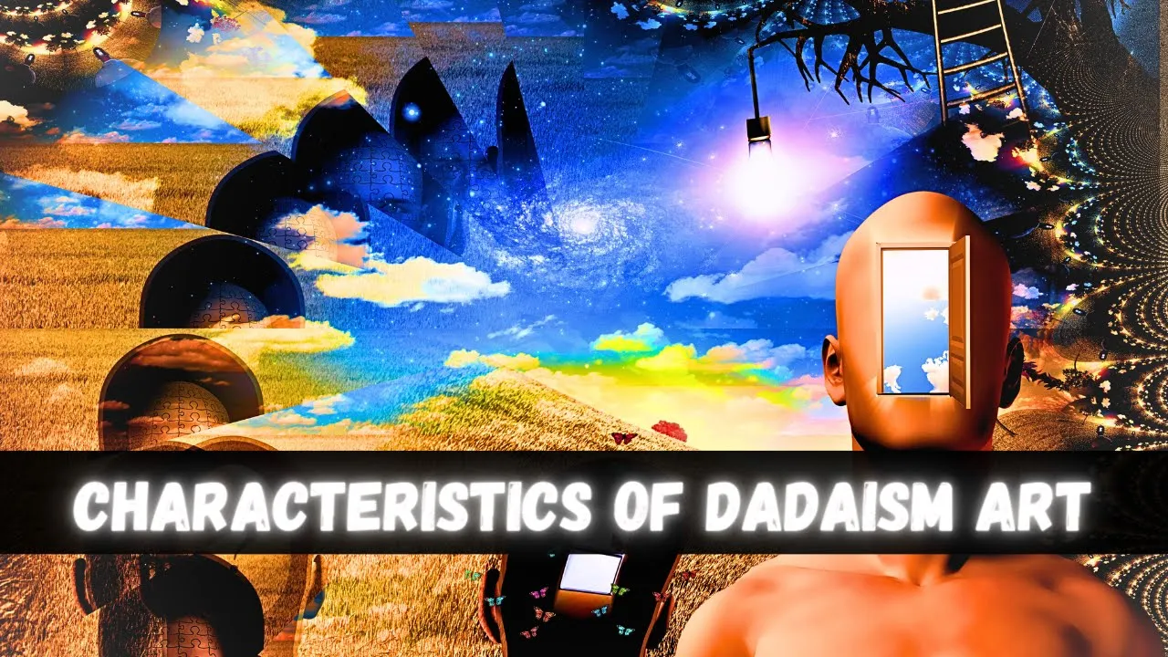 Characteristics Of Dadaism Art