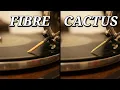 An Experiment in Sound Phonograph Needles Fiber vs Cactus Sound Comparison Which Sounds Better