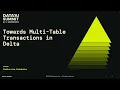 Towards Multi-Table Transactions in Delta Lake