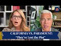 CALIFORNIA VS PARAMOUNT They ve Lost the Plot