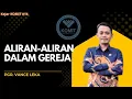 Download Lagu KeJar KOMIT #14 | ALIRAN-ALIRAN DALAM GEREJA | by. Pgr. Vance Leka #betagmit #betacalvinis 