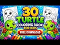 FREE DOWNLOAD 30 Turtle Coloring Book for Kids Fun Cute Printable Pages