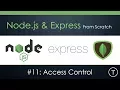 Node js Express From Scratch Part 11 - Access Control
