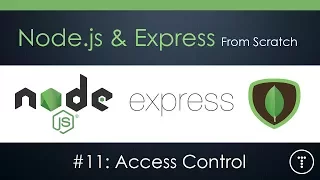 Node js Express From Scratch Part 11 - Access Control