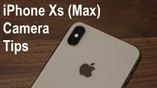 iPhone Xs Max Camera Tips, Tricks, Features and Full Tutorial