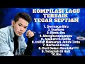 Lagu Kompilasi lagu terbaik Tegar Septian 2022