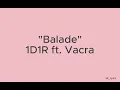 Balade 1D1R ft. Vacra LYRICS/PAROLES