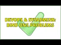 DevOps SysAdmins Bind DNS Problems