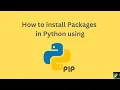 How to install Python Packages using pip