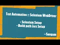 Selenium WebDriver Complete Setup with Adding Jars to Build Path