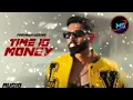 Parmish Verma : Time Is Money (Official Video) MS MUSIC