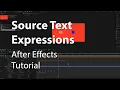 Source Text Expressions in After Effects - Tutorial