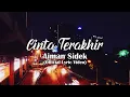 Aiman Sidek - Cinta Terakhir (Official Lyric Video)