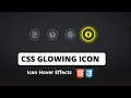 Glowing Icons using HTML CSS Awesome CSS Hover Animation Html CSS 2021