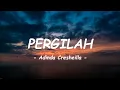 Download Lagu Adinda Cresheilla - Pergilah ( Lirik )
