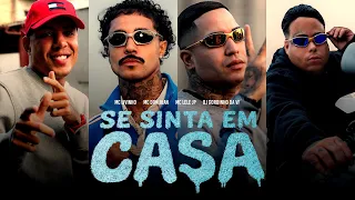 SE SINTA EM CASA - MC Livinho, MC Lele JP, MC Don Juan e DJ Gordinho da VF (Clipe Oficial)