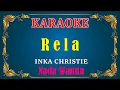 Download Lagu RELA - Inka Christie [ KARAOKE HD ] Nada Wanita