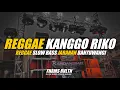 Lagu DJ Reggae Kanggo Riko Slow Bass Banyuwangi Fhams Revolution
