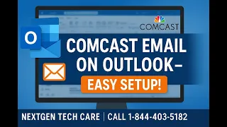 How to Set Up Comcast Email on Microsoft Outlook NextGen Tech Care
