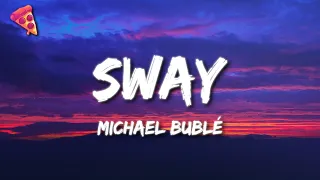Michael Bublé Sway Lyrics 
