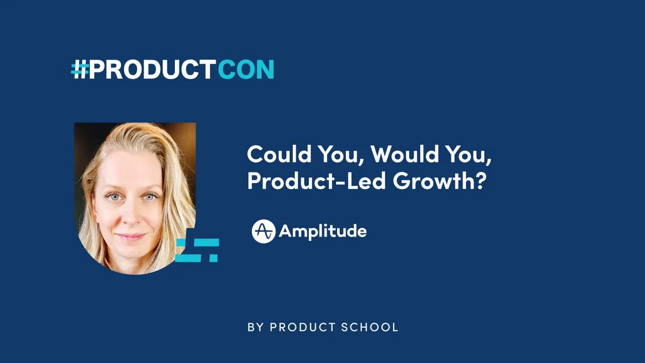 Could You, Would You, Product-Led Growth? - YouTube thumbnail