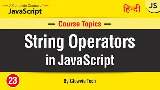 String Operators in JavaScript JavaScript Tutorial In