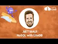 NET MAUI - NoSQL with LiteDB