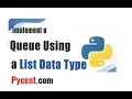 How to Use List Data Type to Implement a Queue in Python Project