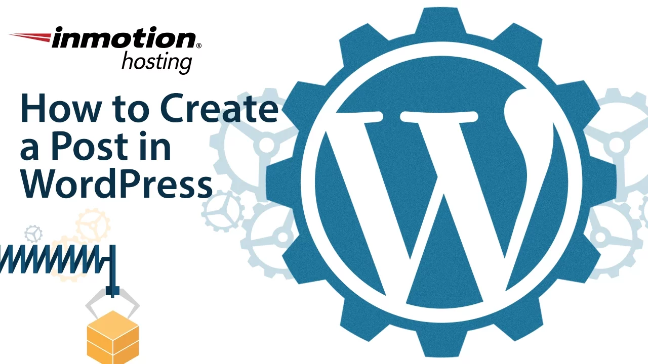 How to Create a Post in WordPress