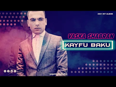 Download MP3 Vaska Şabran - Кайфуй Баку