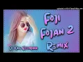 Download Lagu foji fojan 2 dj remix #neemrana chourasiya dj sewar